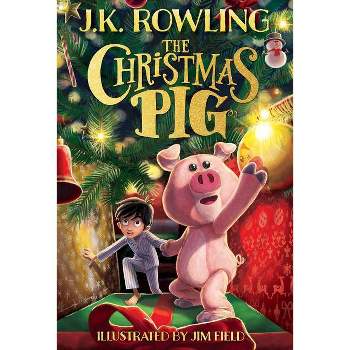 The Christmas Pig - by J K Rowling (Hardcover)