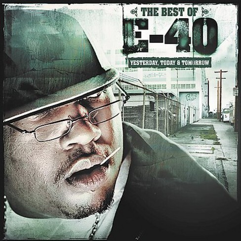 E-40 - Best of Yesterday Today & Tomorrow (CD) - image 1 of 1