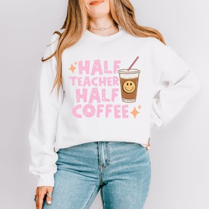Simply Sage Market Half Teacher Half Coffee Sweatshirt - 1 of 4