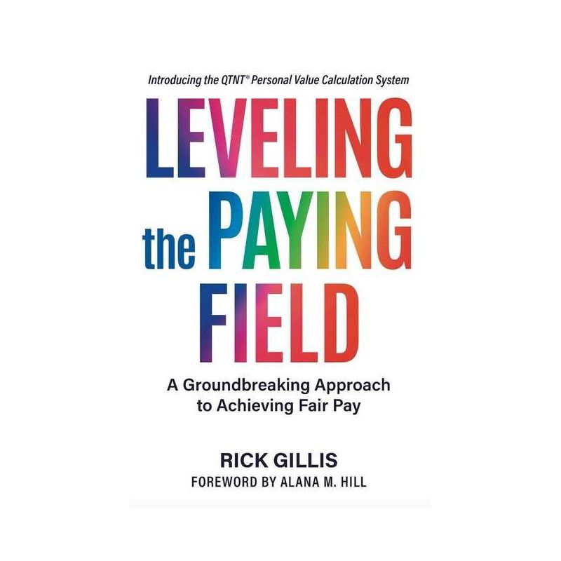 Leveling the Paying Field - by  Rick Gillis (Paperback), 1 of 2