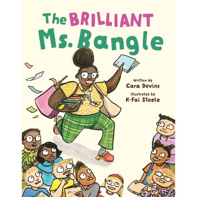 The Brilliant Ms. Bangle - by  Cara Devins (Hardcover)