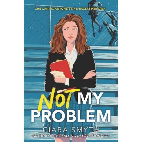 Not My Problem - By Ciara Smyth : Target