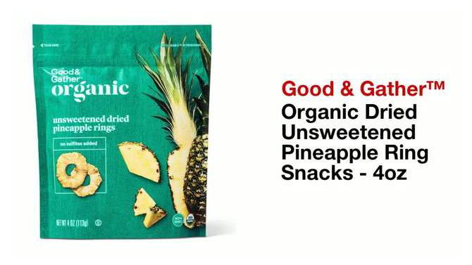 Organic Dried Unsweetened Pineapple Ring Snacks - 4oz - Good &#38; Gather&#8482;, 2 of 5, play video