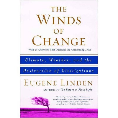 The Winds of Change - by  Eugene Linden (Paperback)