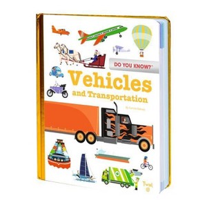 Do You Know?: Vehicles and Transportation - (Hardcover) - 1 of 1