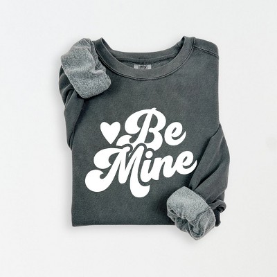 Simply Sage Market Women's Lightweight Garment Dyed Graphic Sweatshirt Be Mine