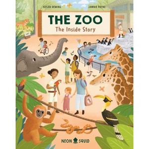 The Zoo - (Inside Story) by  Jawnie Payne & Neon Squid (Hardcover) - 1 of 1