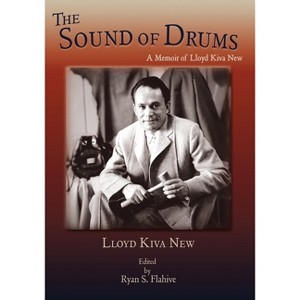 The Sound of Drums - by  Lloyd Kiva New (Paperback) - 1 of 1