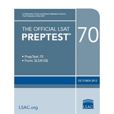 The Official LSAT Preptest 70 - (Official LSAT PrepTest) by  Law School Admission Council (Paperback)