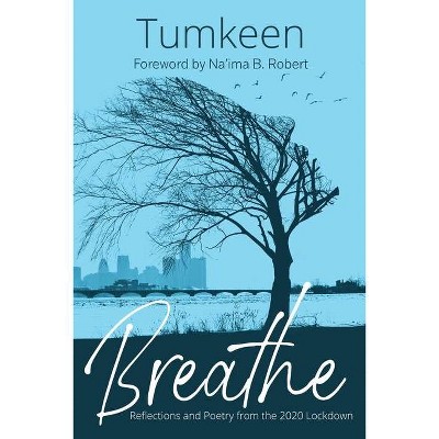 Breathe - by  Tumkeen (Paperback)