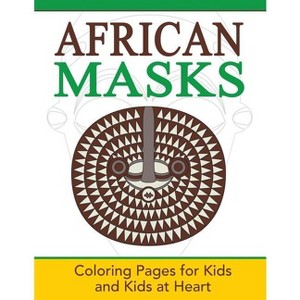 African Masks - (Paperback) - 1 of 1