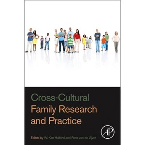 Cross-Cultural Family Research and Practice - by  W Kim Halford & Fons Van de Vijver (Paperback) - 1 of 1