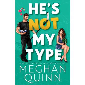 He's Not My Type - (Vancouver Agitators) by  Meghan Quinn (Paperback)