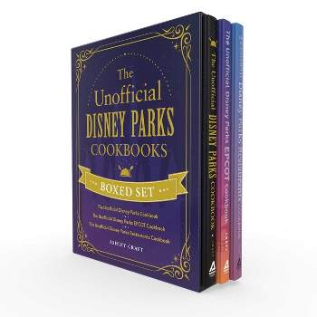 The Unofficial Disney Parks Cookbooks Boxed Set - (Unofficial Cookbook) by  Ashley Craft (Hardcover)