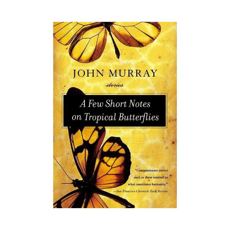 A Few Short Notes on Tropical Butterflies - by  John Murray (Paperback), 1 of 2