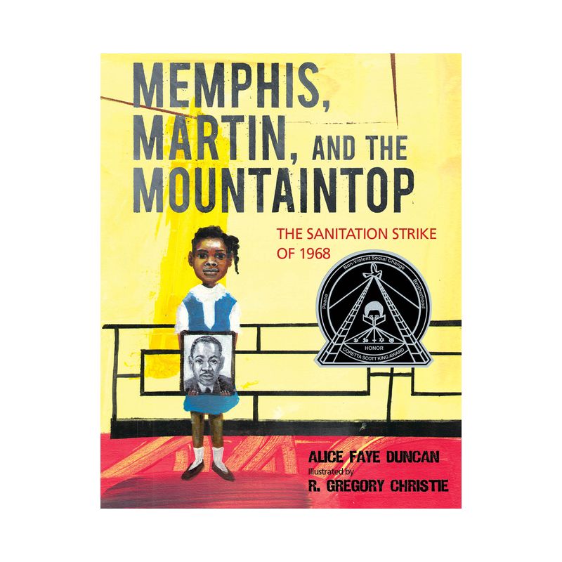 Memphis, Martin, and the Mountaintop - by  Alice Faye Duncan (Hardcover), 1 of 2