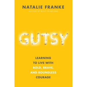 Gutsy - by  Natalie Franke (Hardcover) - 1 of 1