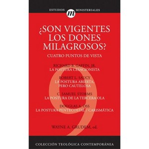 Son Vigentes los Dones Milagrosos? - (Colección Teológica Contemporánea) by  Zondervan (Paperback) - 1 of 1