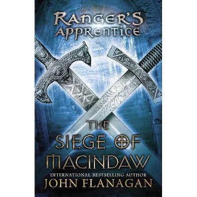 The Siege of Macindaw - (Ranger's Apprentice) by  John Flanagan (Paperback)