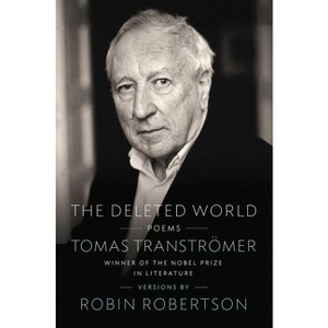 The Deleted World - by  Tomas Transtromer (Paperback) - 1 of 1