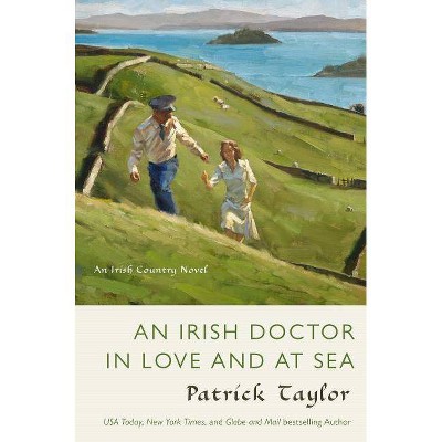 An Irish Doctor in Love and at Sea - (Irish Country Books) by  Patrick Taylor (Paperback)