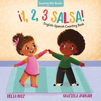 ¡1, 2, 3 Salsa! - (¡1, 2, 3 Baila!) by  Delia Ruiz (Board Book)