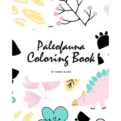 Paleofauna Coloring Book for Children (8x10 Coloring Book / Activity Book) - (Paleofauna Coloring Books) by  Sheba Blake (Paperback)