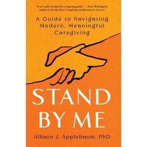 Stand by Me - by Allison J Applebaum - 1 of 1