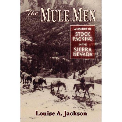 The Mule Men - by  Louise A Jackson (Paperback)