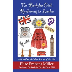 The Berkeley Girl - by  Elise Frances Miller (Paperback) - 1 of 1