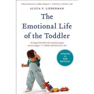 The Emotional Life of the Toddler - by  Alicia F Lieberman (Paperback) - 1 of 1