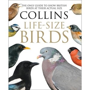 Collins Life-Size Birds - by  Paul Sterry & Rob Read (Hardcover) - 1 of 1