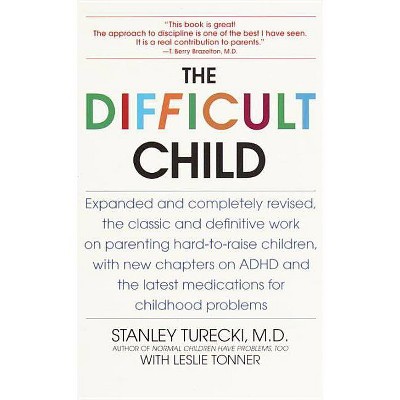 The Difficult Child - 2nd Edition by  Stanley Turecki & Leslie Tonner (Paperback)