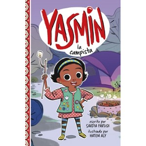 Yasmin La Campista - (Yasmin en Español) by  Saadia Faruqi (Paperback) - 1 of 1