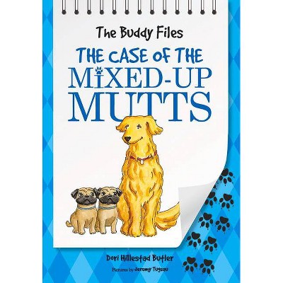 The Case of the Mixed-Up Mutts, 2 - (Buddy Files) by  Dori Hillestad Butler (Paperback)