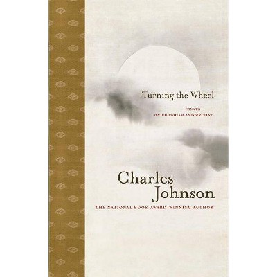 Turning the Wheel - by  Charles Johnson (Paperback)