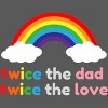 Adult Adult Design By Humans Rainbow Twice The Dad & Love By  Sweatshirt - 2 of 2