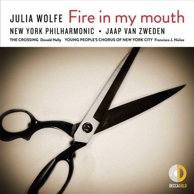 Jaap van Zweden/New York Philharmonic - Wolfe: Fire in my mouth (CD)