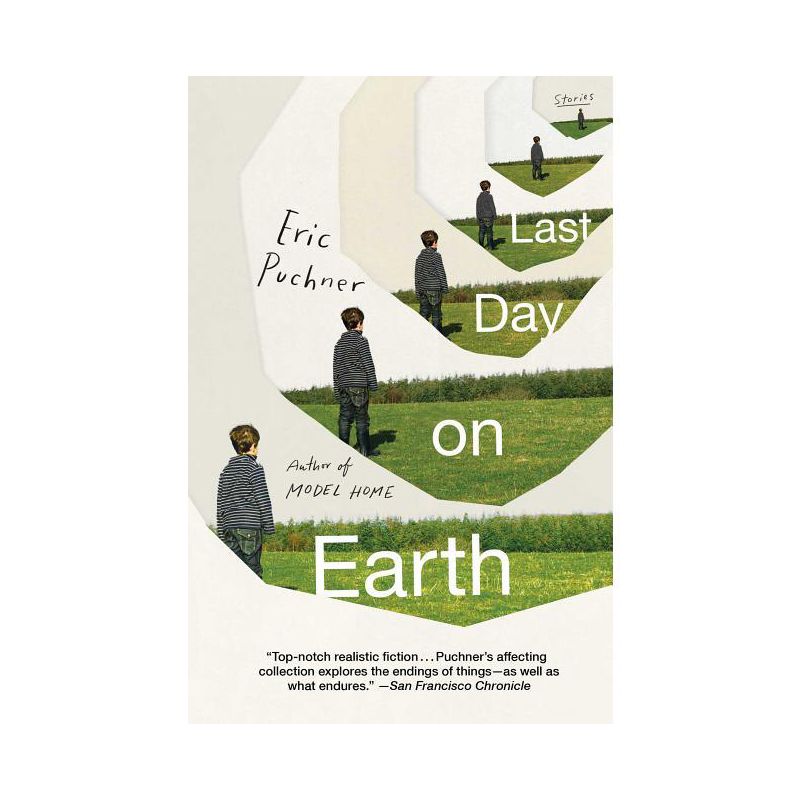 Last Day on Earth - by  Eric Puchner (Paperback), 1 of 2
