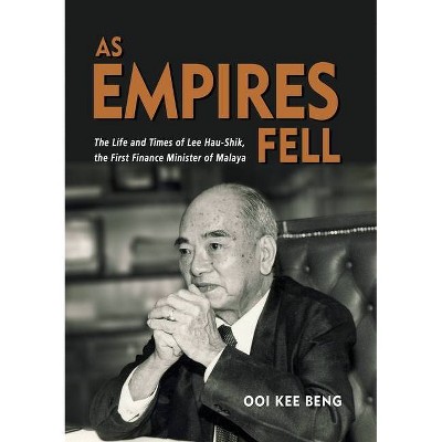 As Empires Fell - by  Kee Beng Ooi (Paperback)