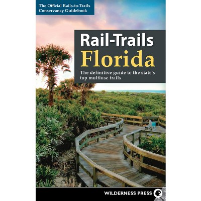 Rail Trails Florida By Rails To Trails Conservancy Hardcover Target   GUEST E1bf67d0 98c1 49bb Ad4b 9aa99e28ac47