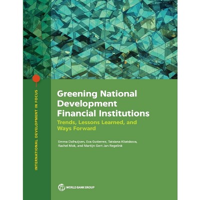 Greening National Development Financial Institutions - (International Development in Focus) (Paperback)