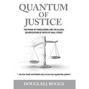 Quantum of Justice - by  Douglas J Boggs (Hardcover) - 1 of 1