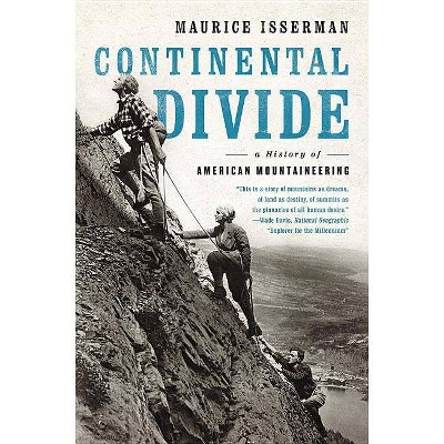 Continental Divide - by  Maurice Isserman (Paperback)