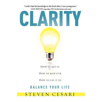 Clarity - by  Steven Cesari (Paperback)