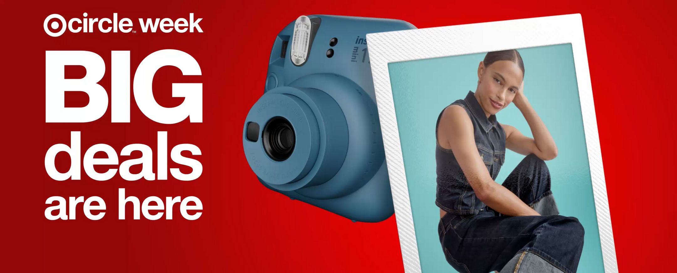 Target Circle™ week 
Big deals are here