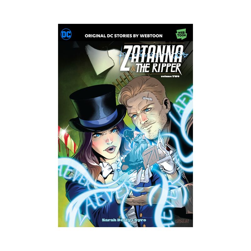 Zatanna & the Ripper Volume Two - by  Sarah Dealy (Paperback), 1 of 2