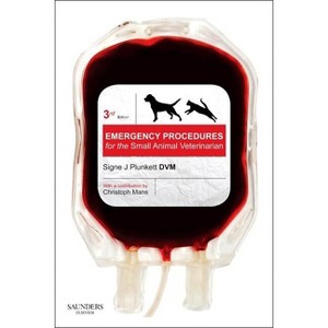 Emergency Procedures for the Small Animal Veterinarian - 3rd Edition by  Signe J Plunkett (Paperback) - 1 of 1