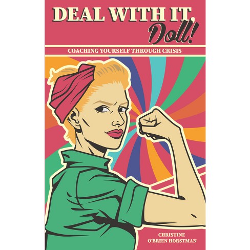 Deal With it Doll! - by  Christine O'Brien Horstman (Paperback) - image 1 of 1
