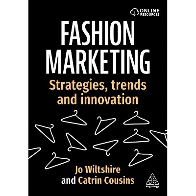 Fashion Marketing - by Jo Wiltshire & Catrin Cousins